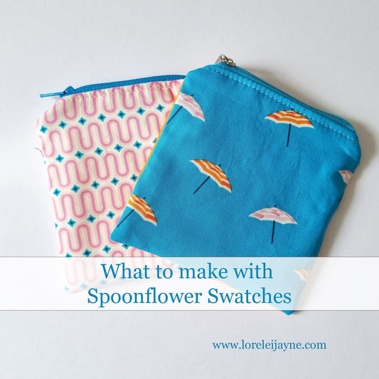 5 Things to make with Spoonflower Test Swatch - Lorelei Jayne