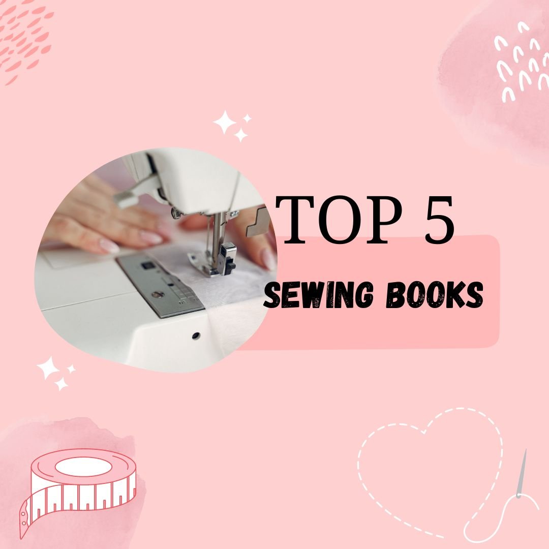 5 Favourite Sewing Books - Lorelei Jayne