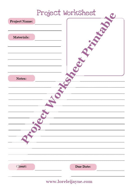 Project Worksheet Printable - Lorelei Jayne